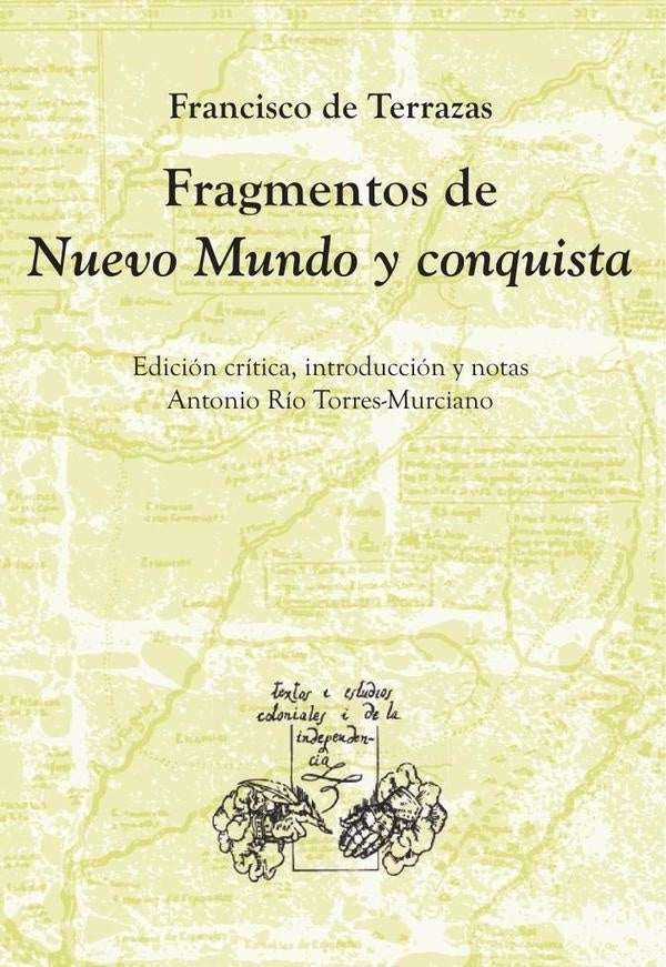Fragmentos de Nuevo Mundo y conquista (ESP) | Terrazas , Río Torres-Murciano