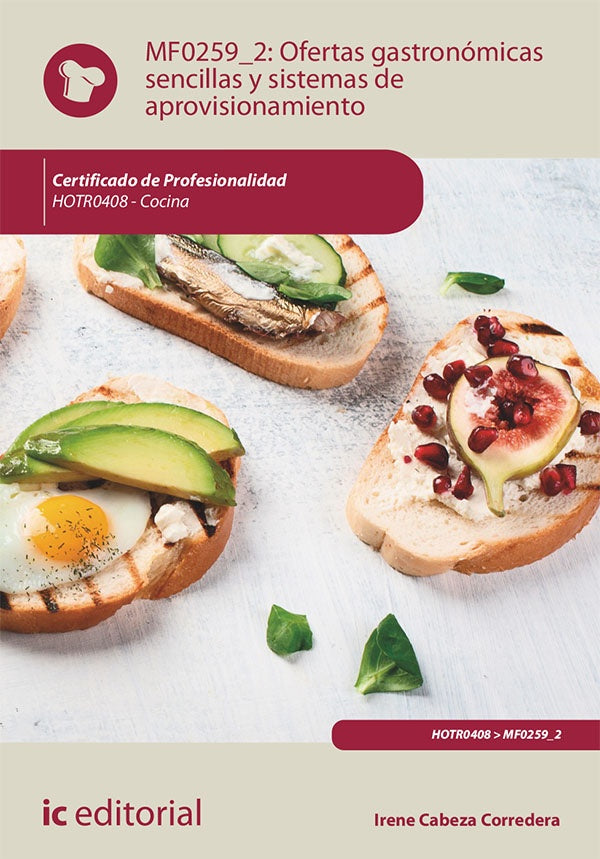 Ofertas gastronómicas sencillas y sistemas de aprovisionamiento. HOTR0408 - Cocina | Irene Cabeza Corredera