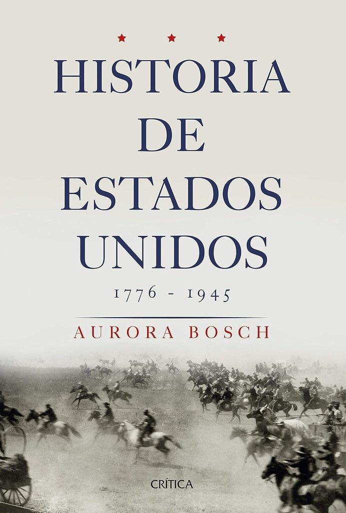 HISTORIA DE ESTADOS UNIDOS (1776-1945).. | Aurora Bosch