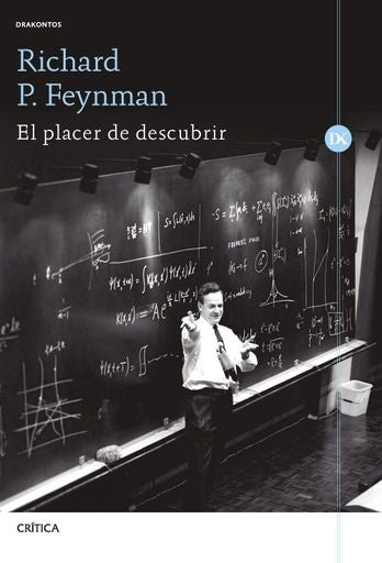 EL PLACER DE DESCUBRIR.. | RICHARD P.  FEYNMAN