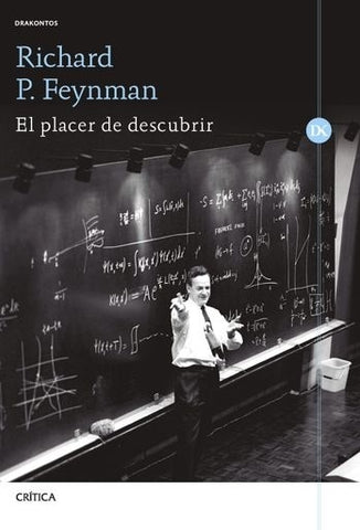EL PLACER DE DESCUBRIR.. | RICHARD P.  FEYNMAN