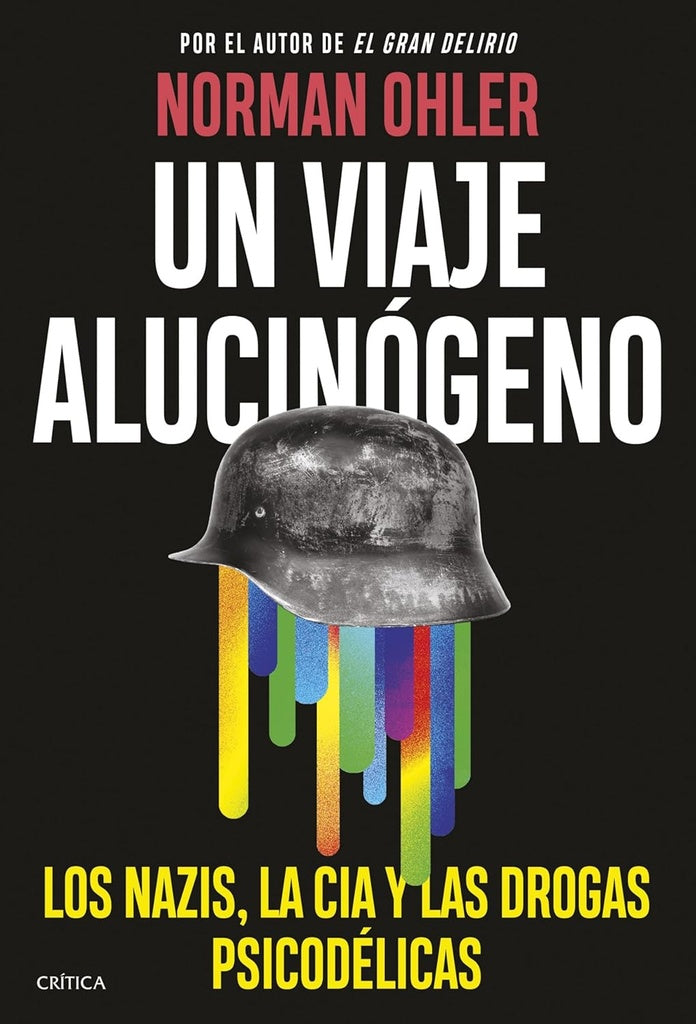UN VIAJE ALUCINÓGENO.. | NORMAN OHLER