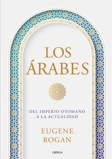 LOS ARABES | Eugene Rogan