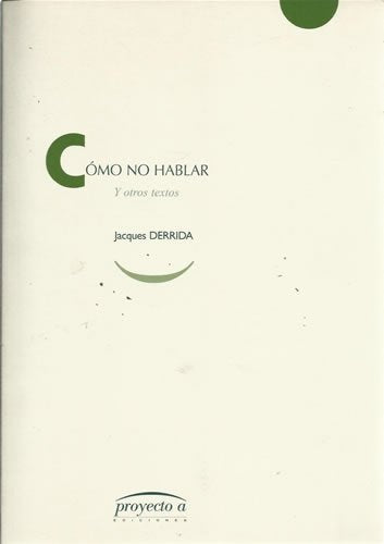 Como no hablar  | Jacques Derrida