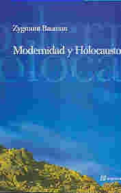 Modernidad y holocausto | Bauman-Mendoza