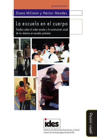La escuela en el cuerpo | Mendes, Milstein