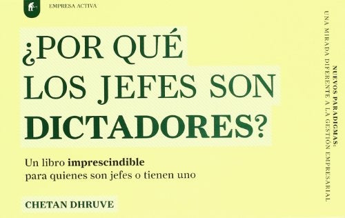 POR QUE LOS JEFES SON DICTADORES? | DHRUVE CHETAN