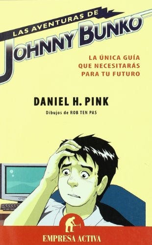Aventuras de Johnny Bunko (Spanish Edition) | Daniel Pink
