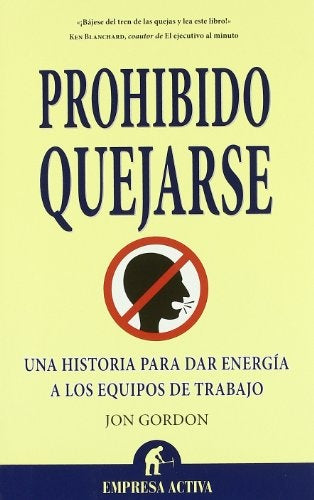 Prohibido quejarse | Jon Gordon