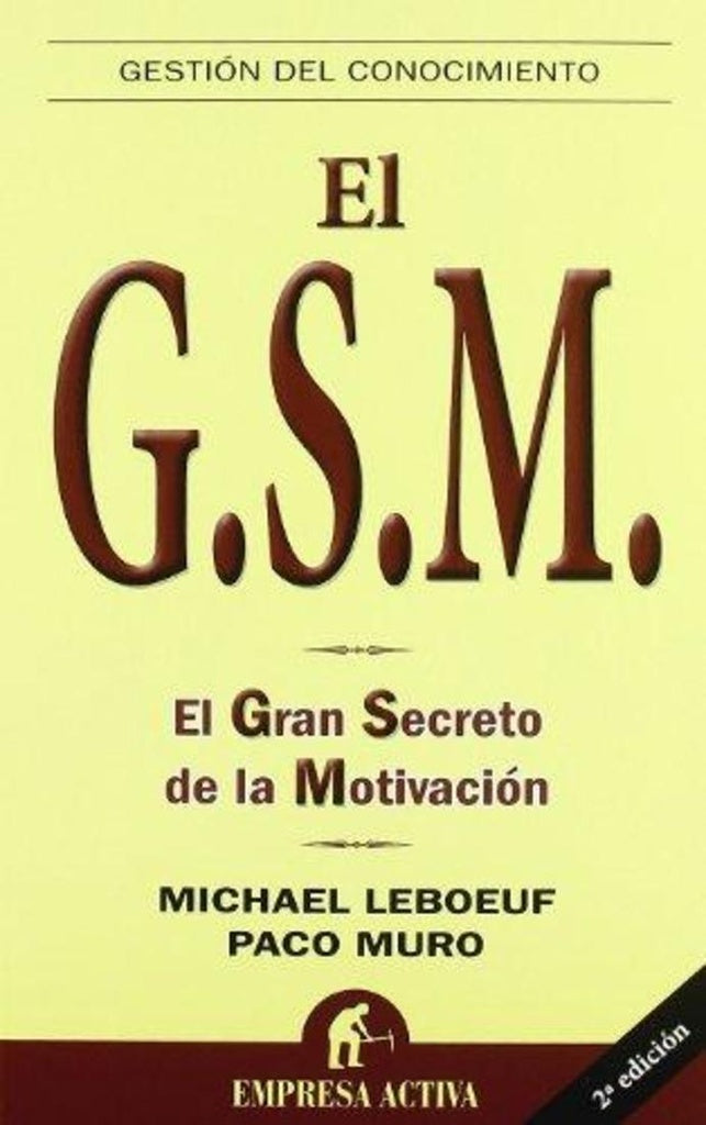 Gran secreto de la motivacion, El (Gestion del Conocimiento) (Spanish Edition) | Muro, Lebo