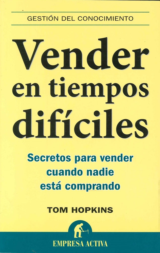 Vender en tiempos difíciles | Tom Hopkins
