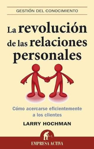 La revolución de las relaciones personales* | Larry Hochman
