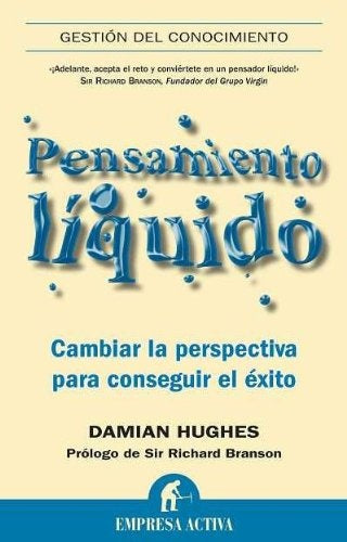 PESAMIENTO LIQUIDO | Damian Hughes