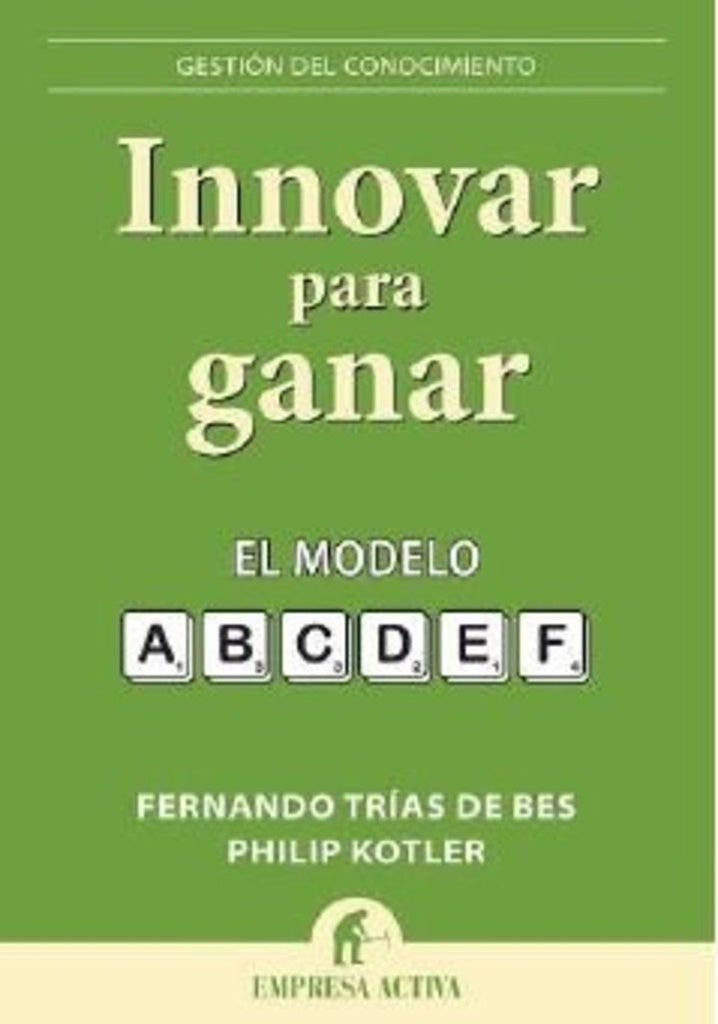 Innovar para ganar | Trias de Bes, Kotler