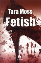 Fetish | TARA MOSS