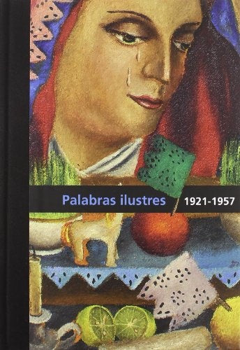 Diego Rivera, palabras ilustres 1921-1957 | Zavala