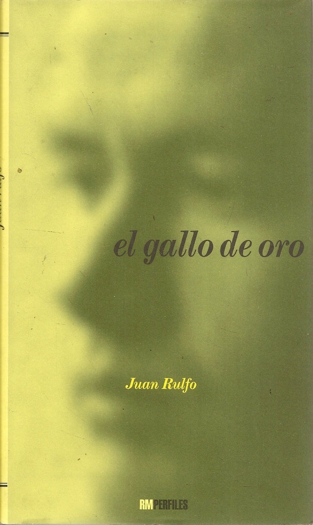 El gallo de oro | Rulfo J.
