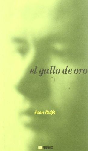 El gallo de oro | Rulfo J.