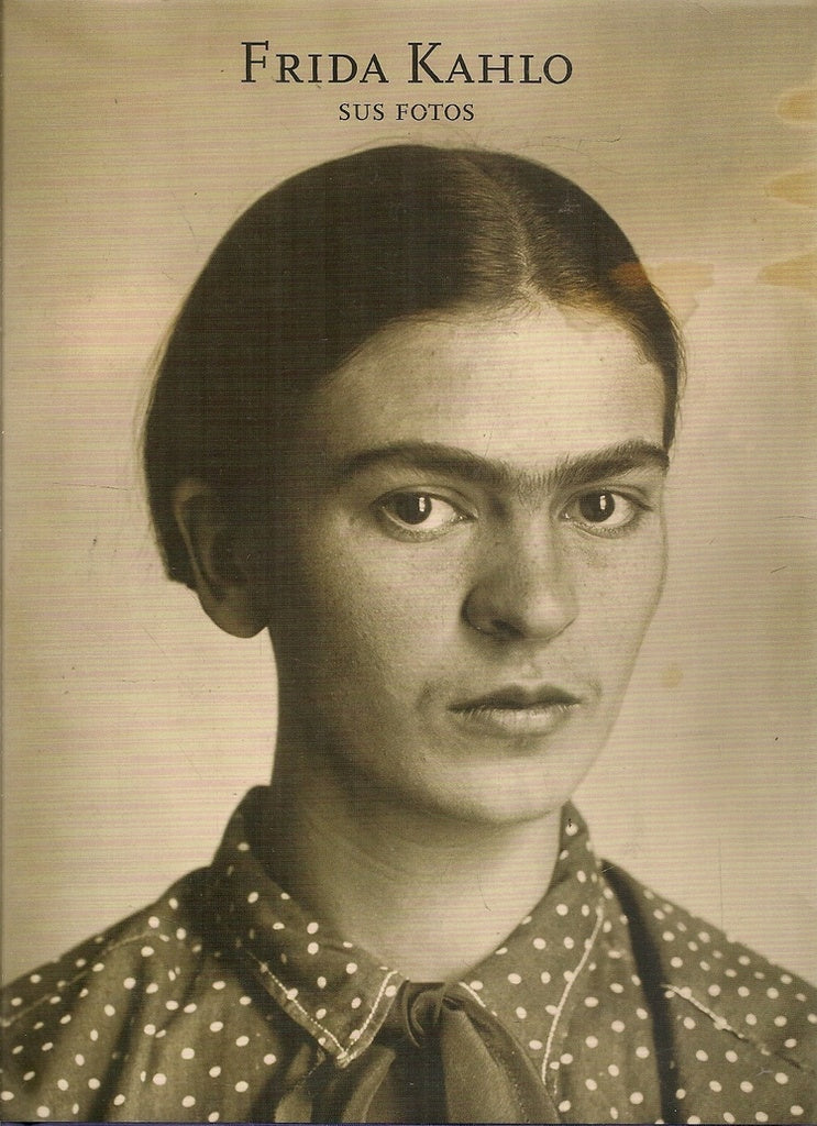 Frida Kahlo: Sus fotos | Museo Frida Kahlo