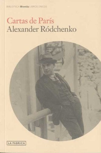 CARTAS DE PARIS | ALEXANDER RODCHENKO