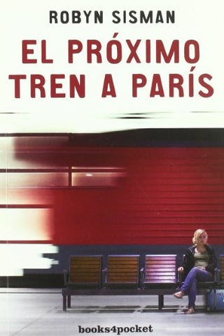 EL PROXIMO TREN A PARIS | Robyn Sisman