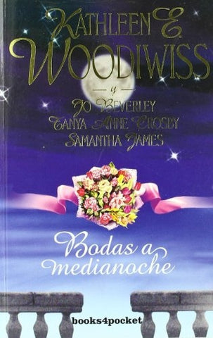 BODAS A MEDIANOCHE .. | Kathleen E. Woodiwiss