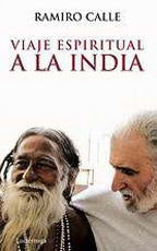VIAJE ESPIRITUAL A LA INDIA | RAMIRO CALLE