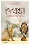 APLAUDETE A TI MISMO .. | MONIA PRESTA