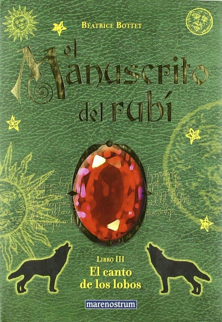 El manuscrito Rubì: El canto de los lobo.F | Beatrice Bottet