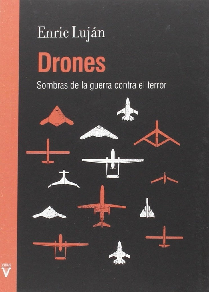 DRONES: SOMBRAS DE LA GUERRA CONTRA EL TERROR.. | Lujan