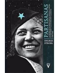 PARTISANAS.. | Ingrid Strobl