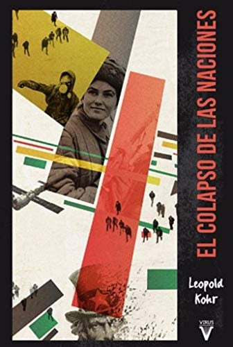 El colapso de las naciones | Leopold Kohr