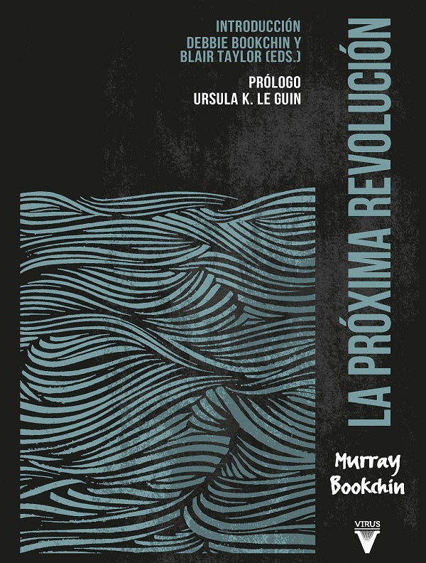 LA PRÓXIMA REVOLUCIÓN.. | Murray Bookchin