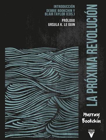LA PRÓXIMA REVOLUCIÓN.. | Murray Bookchin