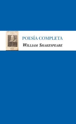 SHAKESPEARE. POESÍA COMPLETA | William Shakespeare