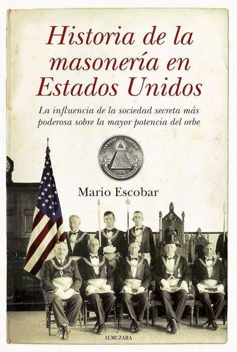 Historia de la masonería en Estados Unidos | MARIO ESCOBAR