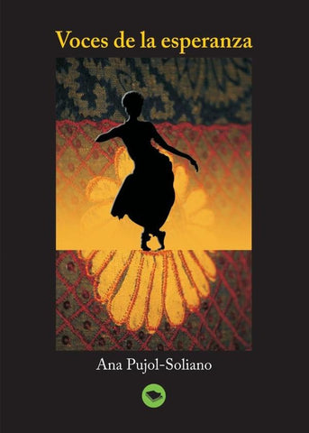 Voces de la esperanza | Ana Pujol-Soliano