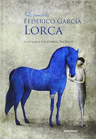 12 POEMAS DE FEDERICO GARCIA LORCA | GABRIEL  PACHECO