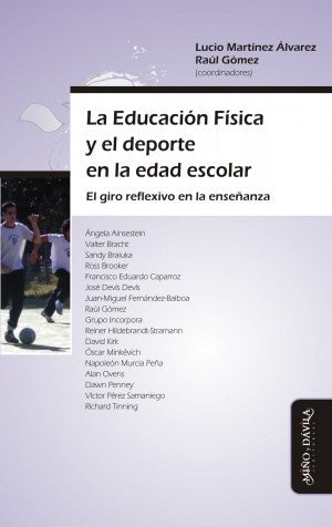 La Educación Física y el deporte en la edad escolar | Gómez, Brooker y otros