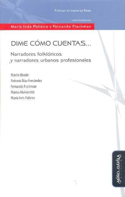 Dime cómo cuentas... | Palleiro, Fischman
