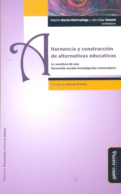 Alternancia y construcción de alternativas educativas | García-Marirrodriga, Durand