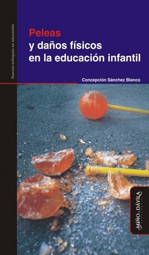 Peleas y daños físicos en la educación infantil | Concepción Sánchez Blanco
