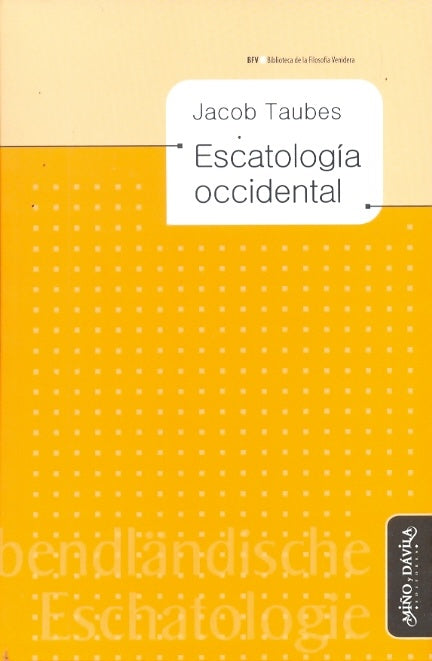 Escatología occidental | Vedda, Taubes y otros