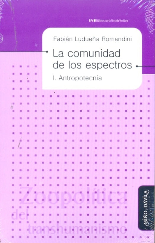 La comunidad de los espectros I * | Fabián Ludueña Romandini