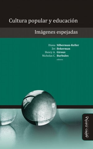 Cultura popular y educación | Giroux, Silberman-Keller y otros