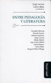 ENTRE PEDAGOGIA Y LITERATURA.. | Jorge  Larrosa