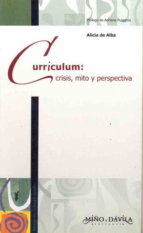 Curriculum: crisis, mito y perspectiva | Alicia De Alba