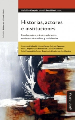 Historias, actores e instituciones. | Chapato, Errobidart