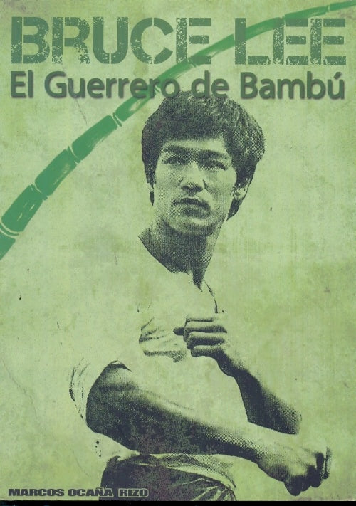 EL GUERRERO DE BAMBÚ | Bruce Lee