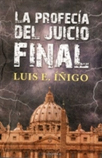 La profecía del juicio final | Luis E Íñigo